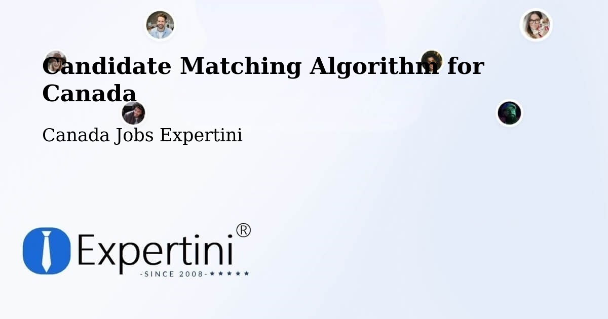Candidate Matching Algorithm for Canada - Canada Jobs Expertini