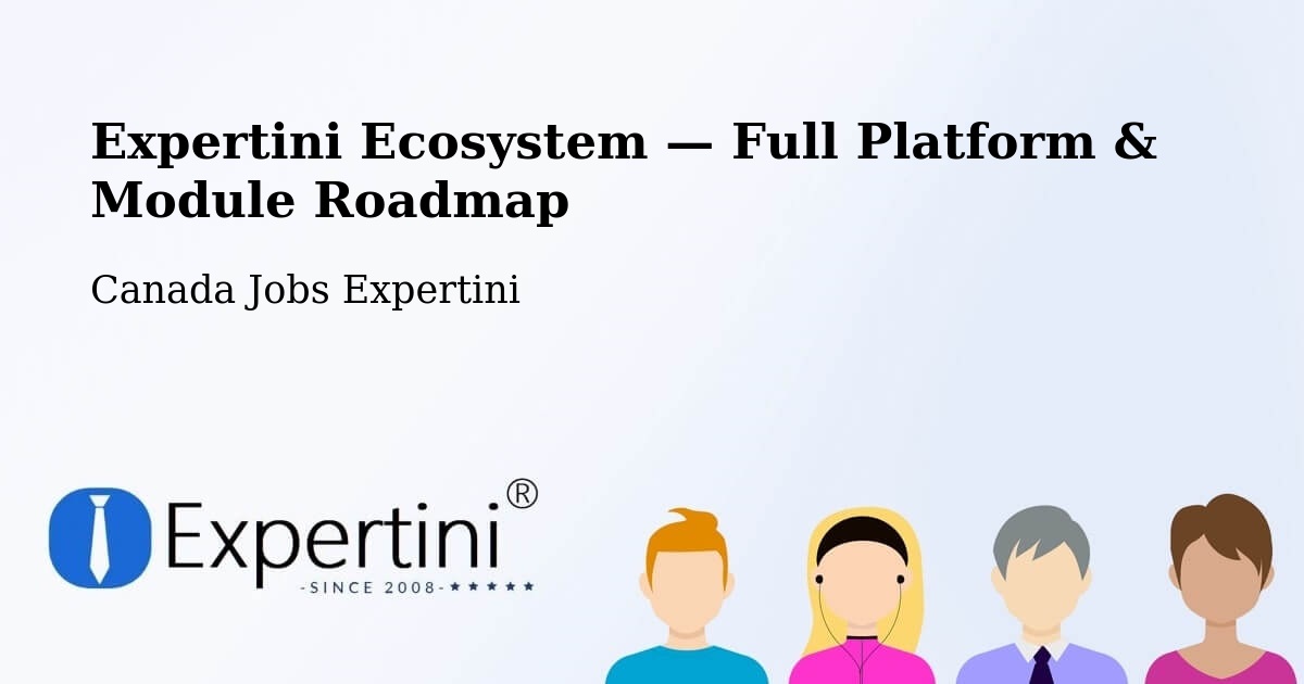 Expertini Ecosystem — Full Platform & Module Roadmap – Jonquière