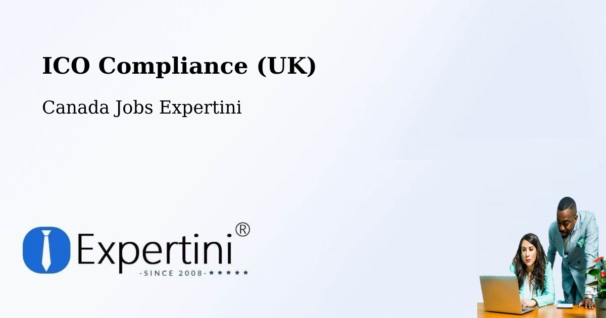 ICO Compliance (UK) - Canada Jobs Expertini